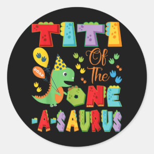 Titi of the One-a-saurus 1st Birthday Boy Dinosaur Runder Aufkleber