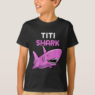 Titi Shark Lustige Familie Cool T-Shirt