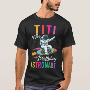 Titi vom Geburtstagsastronauten Space Bday Party C T-Shirt