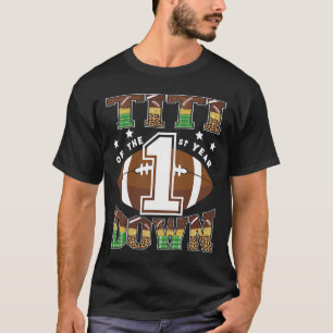 Titi zum 1. Geburtstag Down Football First Birthda T-Shirt