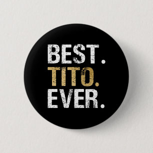 Tito Ever-Geschenk für die spanische mexikanische  Button
