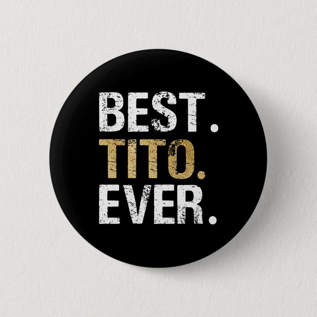 Tito Ever-Geschenk für die spanische mexikanische  Button (Vorderseite)