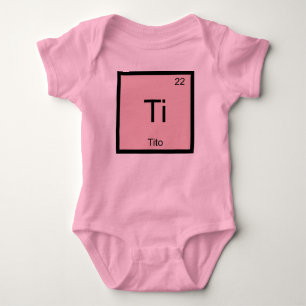 Tito Name Chemistry Element Periodische Tabelle Baby Strampler