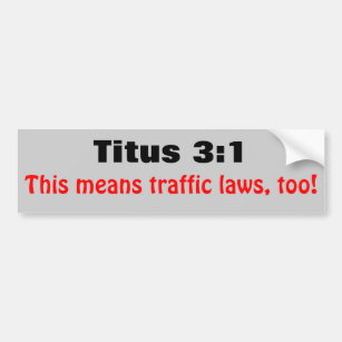 Titus 3:1 Durchschnitt-Verkehrs-Gesetze auch Autoaufkleber