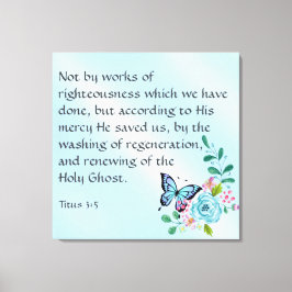 Titus 3:5 leinwanddruck