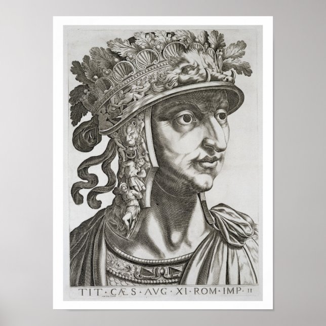 Titus Caesar (39-81 AD), 1596 (Gravur) Poster (Vorne)