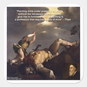 Tizian Zitat & David/Goliath Gemälde Geschenke Quadratischer Aufkleber