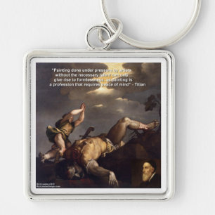 Tizian Zitat & David/Goliath Gemälde Geschenke Schlüsselanhänger
