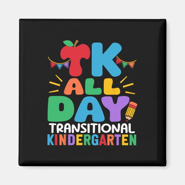 Tk All Day Transitional Kindergarten Teacher Schoo Magnet (Vorne)