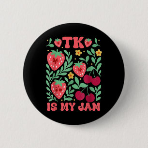 Tk ist mein Jam Strawberry Cherry Transitional Kin Button