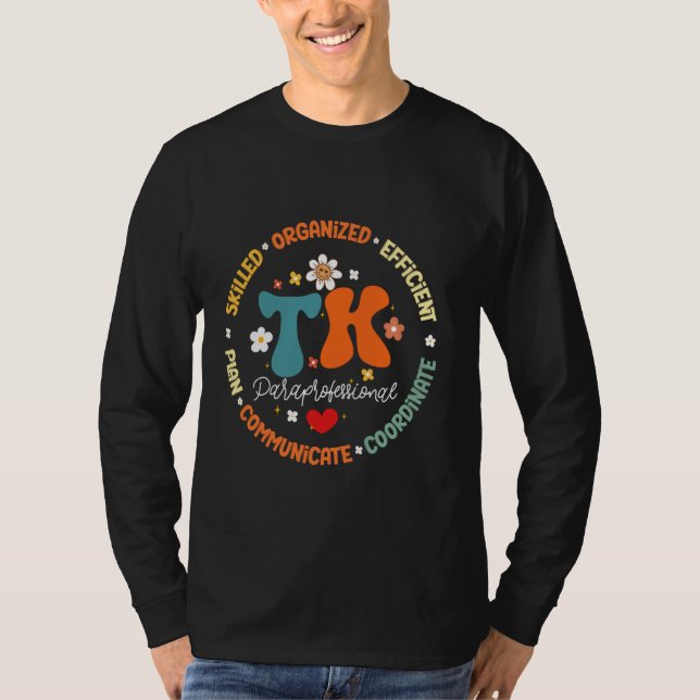 TK Paraprofessional Squad Transitional Kindergarte T-Shirt (Vorderseite)