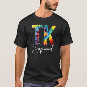 TK Squad Gefärbte Krawatte Aufwertungstag Hallo zu T-Shirt
