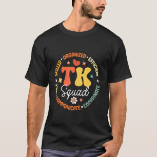 TK Squad Transitional Kindergarten zurück zur Schu T-Shirt