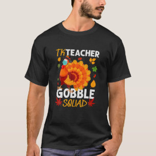 TK Teacher Gobble Squad Türkei Gesicht Maske Than T-Shirt