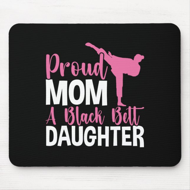 Tkd Karate Judo Proud Mama einer Schwarzgürteltoch Mousepad (Vorne)