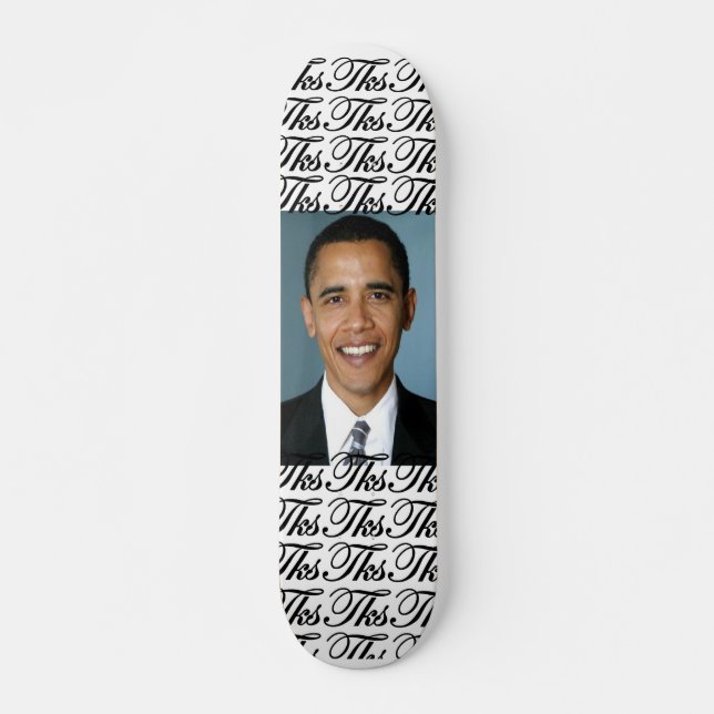 Tks - Obama-Plattform 7,75 Skateboard (Vorne)