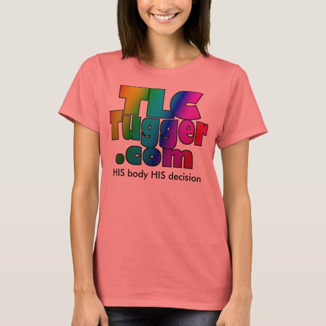 TLC Tugger Logo - SEINE Entscheidung T-Shirt (Vorderseite)