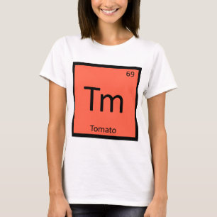 Tm - Periodisches Tabellensymbol für Tomato Fruit  T-Shirt