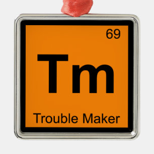 Tm - Trouble Maker Chemistry Periodic Table Symbol Silbernes Ornament