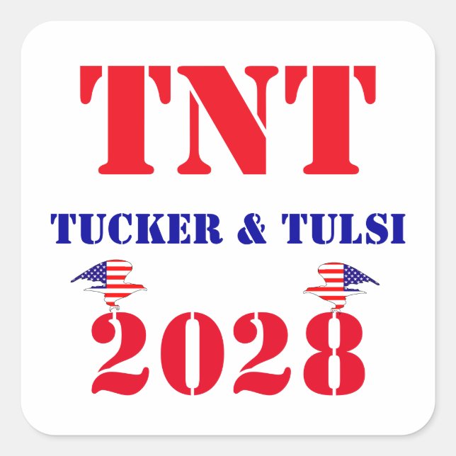 TNT Campaign Tucker & Tulsi 2028 USA President Quadratischer Aufkleber (Vorderseite)