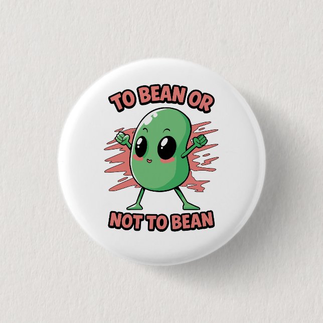 To bean or not to bean button (Vorderseite)