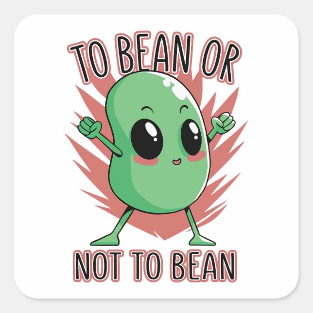 To bean or not to bean quadratischer aufkleber (Vorderseite)