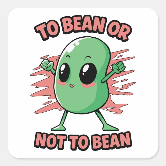 To bean or not to bean quadratischer aufkleber (Vorderseite)