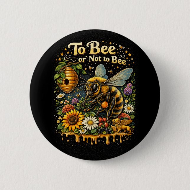 To Bee or Not to Bee Button (Vorderseite)