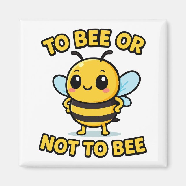 To bee or not to bee magnet (Vorne)