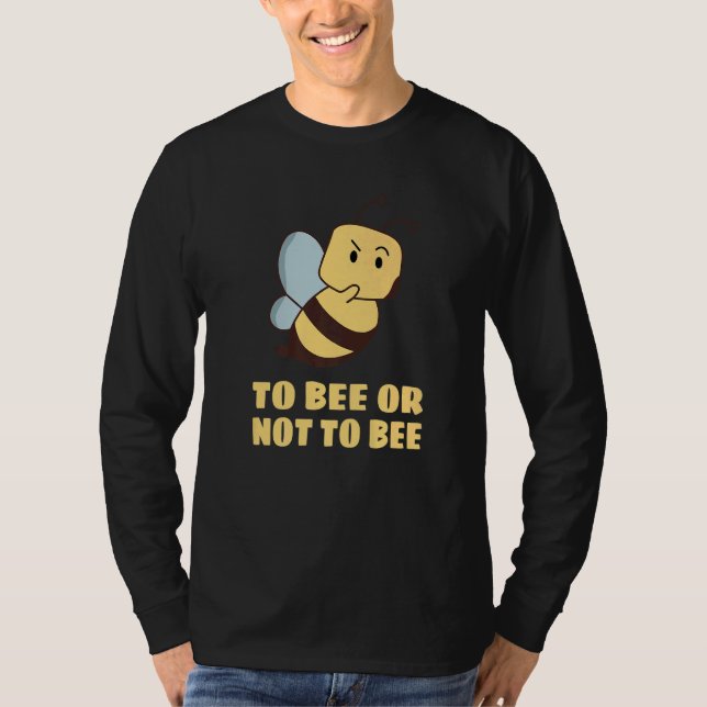 To Bee Or Not To Bee Shakespeare T-Shirt (Vorderseite)