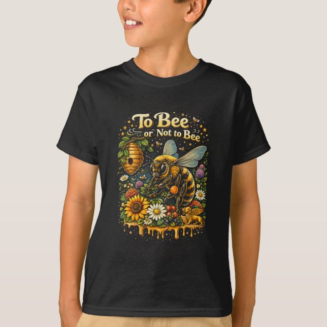 To Bee or Not to Bee T-Shirt (Vorderseite)