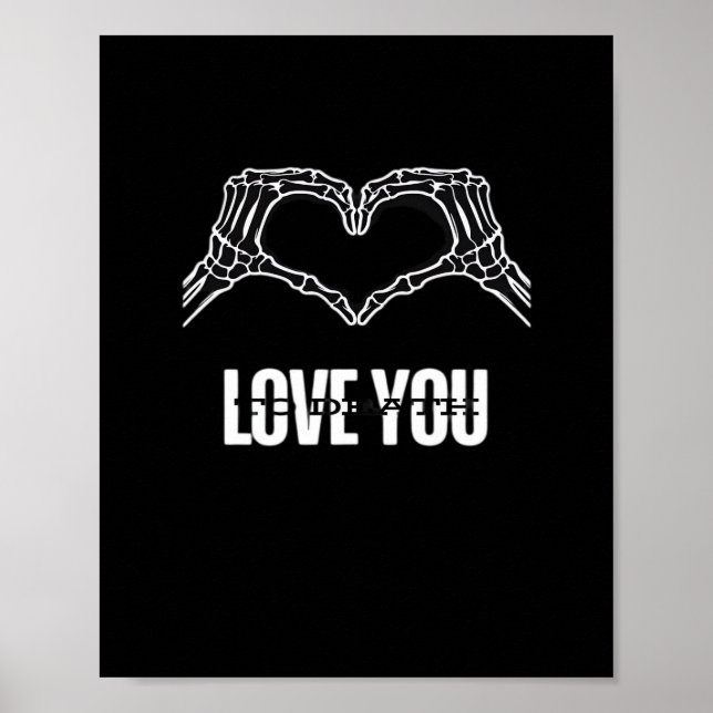 To Death - Skeleton Heart Hands Classic Poster (Vorne)