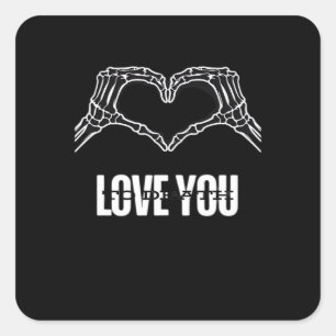 To Death - Skeleton Heart Hands Classic Quadratischer Aufkleber