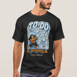 To-Do Eingehend Personalisiertes Lustiges Büro-T-S T-Shirt