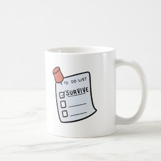 To-Do List: Survive Mug Kaffeetasse