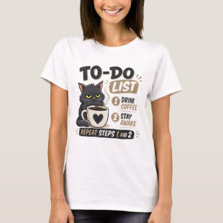 To-Do-Liste Kaffee Trinken Wach Bleiben Grumpy Cat T-Shirt