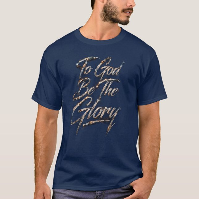 To God Be The Glory – Metallic Script T-Shirt (Vorderseite)