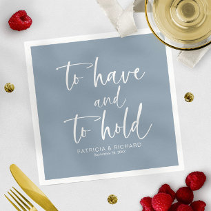 To Have & To Hold Moderne Kalligrafie-Hochzeit  Serviette