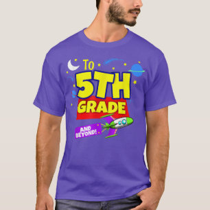 To Infinity And Beyond Back To School Fifth Grade T-Shirt
