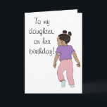 To my daughter on her birthday Card Karte<br><div class="desc">Drawing of a little African American girl toddler.</div>