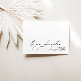"To My Daughter On Her Wedding Day" Message Card