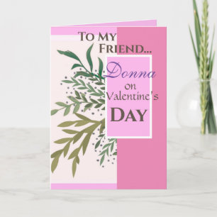 “To My Friend on Valentine’s Day!” Personalized Karte