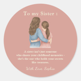 To My Sister – Classic Round Photo Sticker