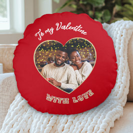 To My Valentine | Custom Photo Heart Red Rundes Kissen