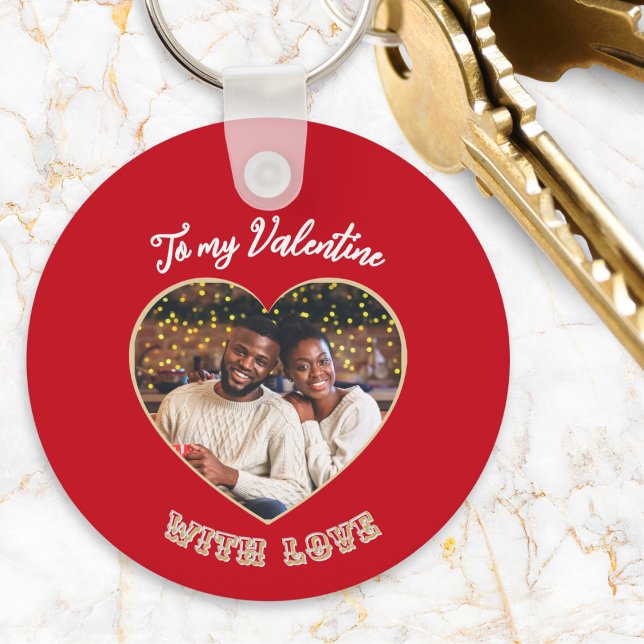 To My Valentine Personalized Picture & Message Schlüsselanhänger (A keyring for Valentine's Day, in red with custom photo, and personalized message on the back)