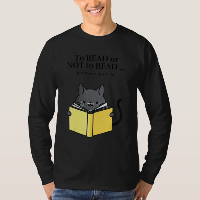 'To Read or Not to Read' Funny Cat Reading a Book T-Shirt (Vorderseite)