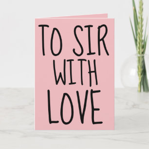 TO SIR WITH LOVE GEBURTSTAGSKARTE FÜR EHEMANN IHN KARTE