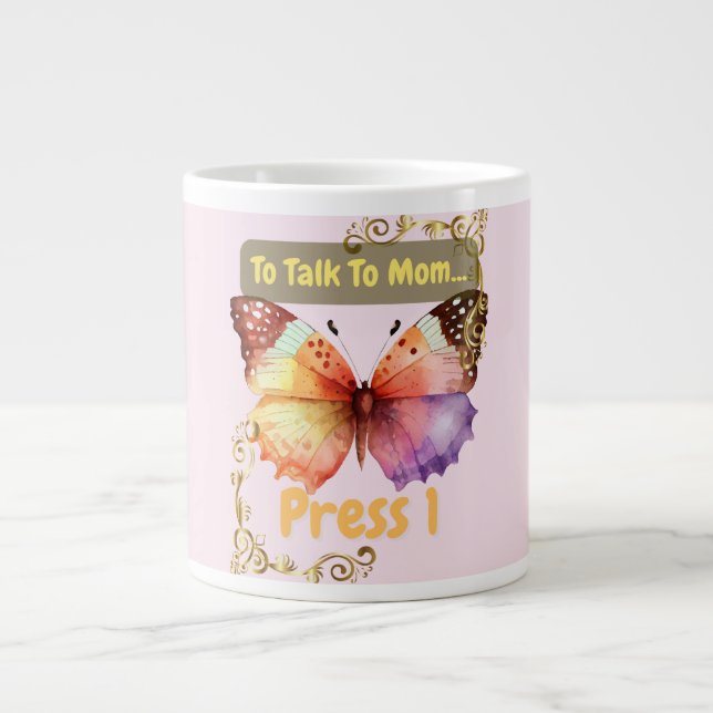 To Talk To Mom, Press 1 Jumbo-Tasse (Vorderseite)