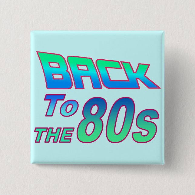 To the 80s 2 button (Vorderseite)