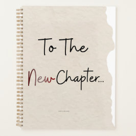 To The New Chapter Planner Cover Planer
